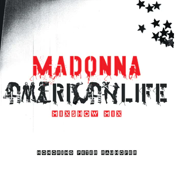 Madonna - American Life Mixshow Mix (In Memory of Peter Raun (RSD 4.22.23) [Vinyl] Vinyl Record