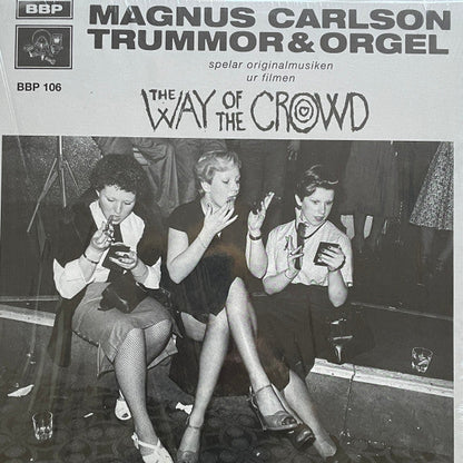 The Way Of The Crowd Vinyl Record