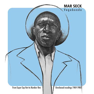 MAR SECK - Vagabonde - From Super Cap-Vert to Number One: Unreleased Recordings 1969-1980 Vinyl Record