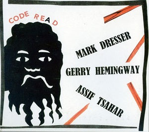 Mark & Gerry Hemingway & Assif Tsahar Dresser - Code Re(A)D [CD] Music CD