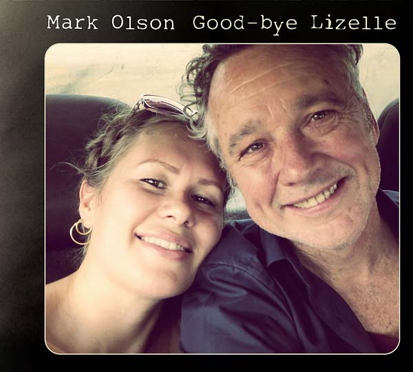 MARK OLSON - Good-bye Lizelle Vinyl Record