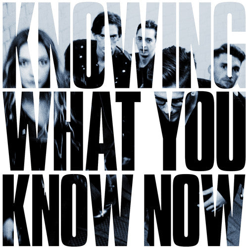 Knowing What You Know Now [Import] Vinyl Record