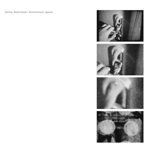 Martin Brandlmayr - Interstitial Spaces [LP] [Vinyl] Vinyl Record