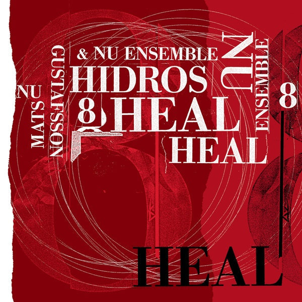 MATS GUSTAFSSON & NU ENSEMBLE - Hidros 8 - Heal Vinyl Record