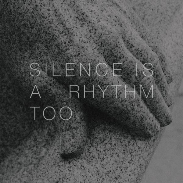 Silence Is A Rhythm Too Music CD