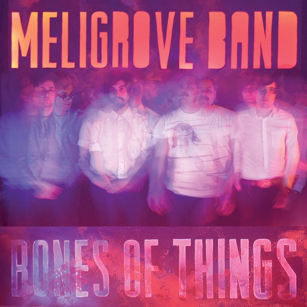 Meligrove Band - Bones of Things [Vinyl] Vinyl Record