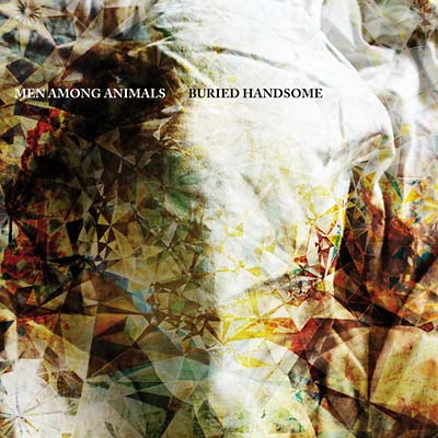 MEN AMONG ANIMALS - Buried Handsome Vinyl Record