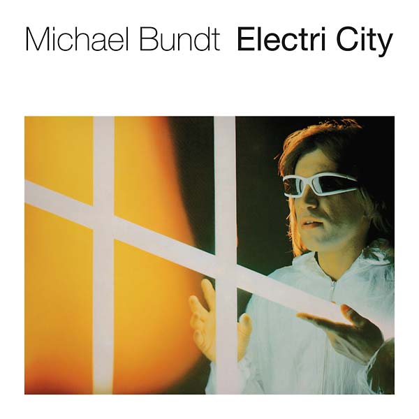MICHAEL BUNDT - Electri City Vinyl Record