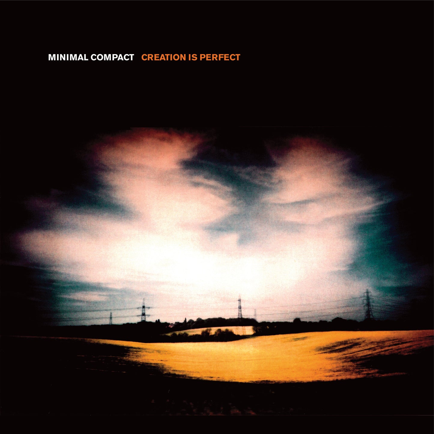 Minimal Compact - Creation is Perfect Vinyl Record