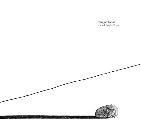 MIRA UN LOBO! - Heart Beats Slow Vinyl Record