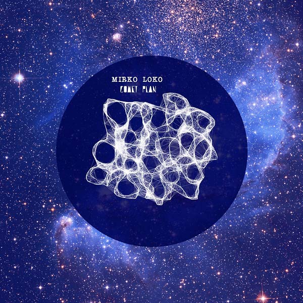 MIRKO LOKO - Comet Plan Vinyl Record