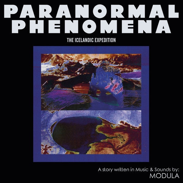MODULA - Paranormal Phenomena - The Icelandic Expedition Vinyl Record