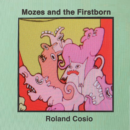 Mozes And The Firstborn / Roland Cosio Vinyl Record