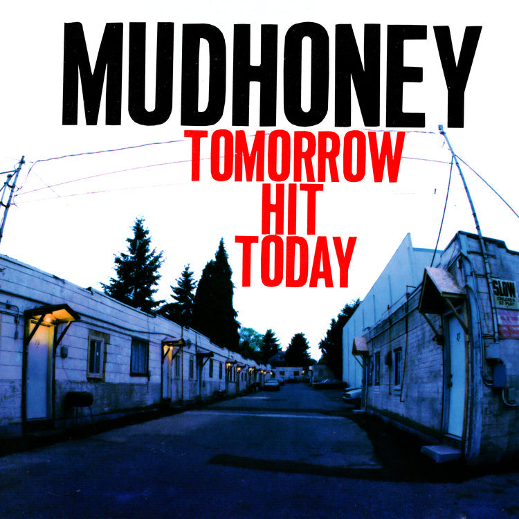PRE-ORDER Mudhoney - Tomorrow Hit Today(Rocktober '26, Brick & Mortar Exclusive) [Red Vinyl] [Vinyl] Vinyl Record