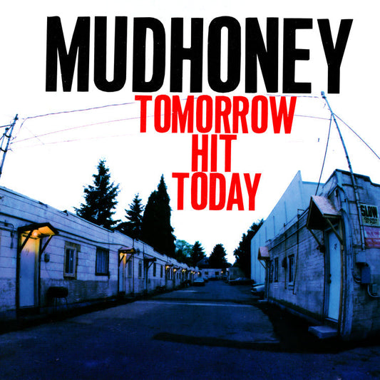 PRE-ORDER Mudhoney - Tomorrow Hit Today(Rocktober '26, Brick & Mortar Exclusive) [Red Vinyl] [Vinyl] Vinyl Record