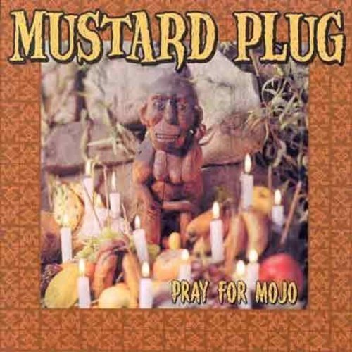Mustard Plug - Pray for Mojo (Transparent Green Vinyl) Vinyl Record