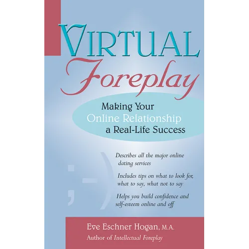 Virtual Foreplay: Finding Your Soulmate Online