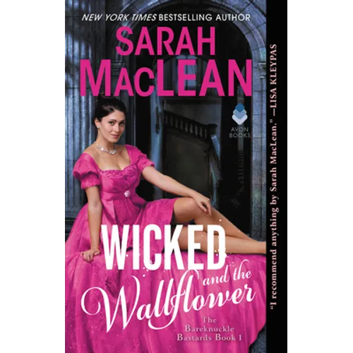 Wicked and the Wallflower: The Bareknuckle Bastards Book I