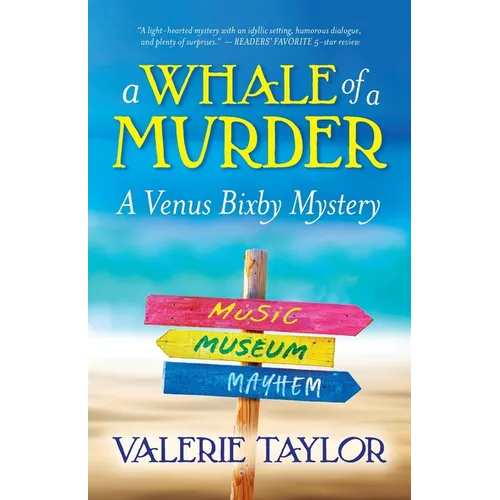 A Whale of a Murder: A Venus Bixby Mystery