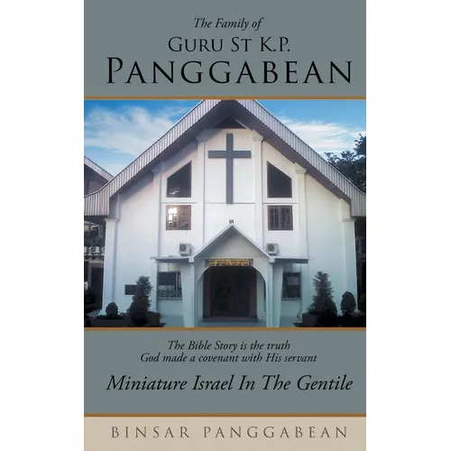 The Family of Guru St K.P. Panggabean: Miniature Israel in the Gentile