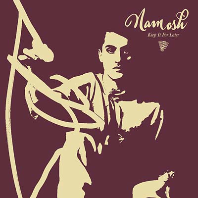 NAMOSH - Keep It For Later [Vinyl] Vinyl Record