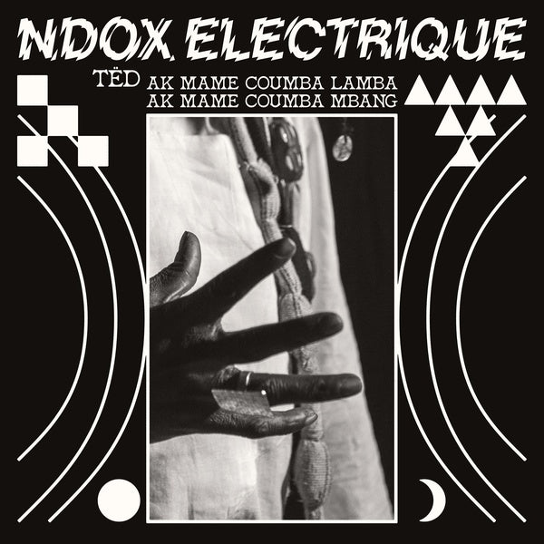 NDOX ELECTRIQUE - Tedd ak Mame Coumba Lamba ak Mame Coumba Mbang Vinyl Record
