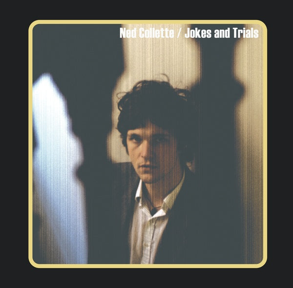 NED COLLETTE - Jokes and Trials Vinyl Record