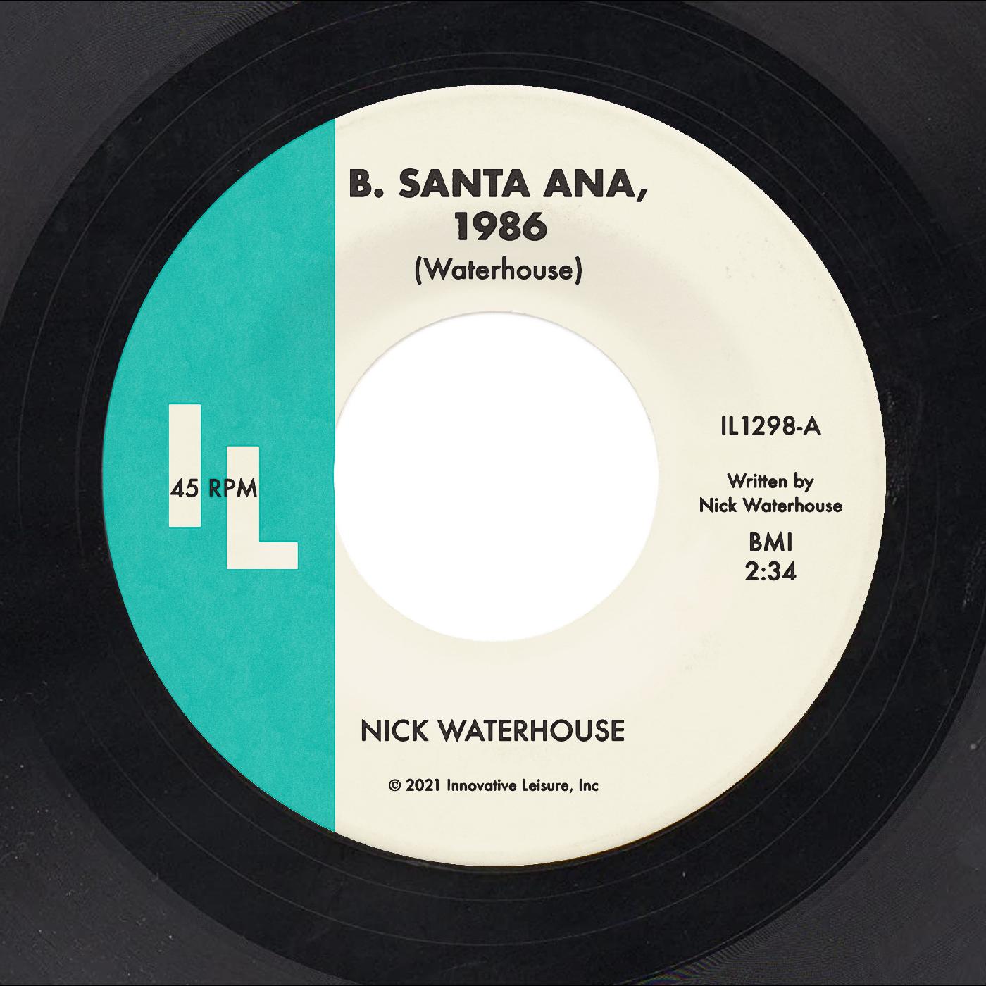 Nick Waterhouse - B. Santa Ana b/w Pushing Too Hard [Vinyl] Vinyl Record