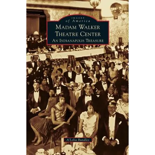 Madame Walker Theatre Center: An Indianapolis Treasure