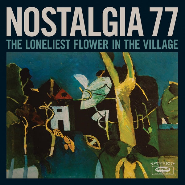 NOSTALGIA 77 - The Loneliest Flower in the Village Vinyl Record