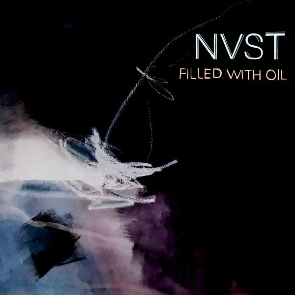 NVST - Filled With Oil Vinyl Record