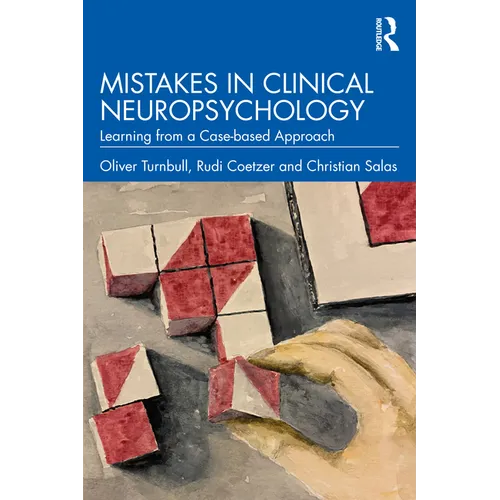 Mistakes in Clinical Neuropsychology: Learning from a Case-Based Approach