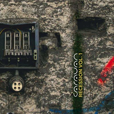Caravan: Recession Vol. 1 Music CD
