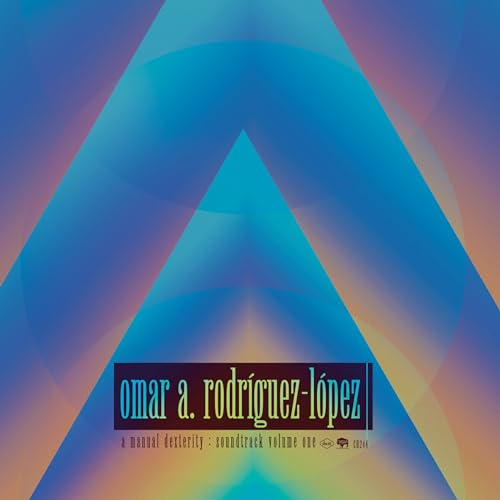 Omar Rodríguez-López - A Manual Dexterity: Soundtrack Volume One [Vinyl] Vinyl Record