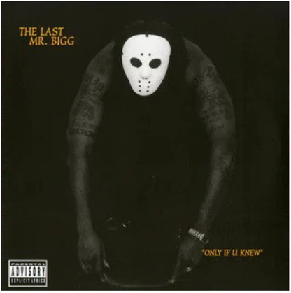 The Last Mr. Bigg Only If U Knew (Colored 2xLP, Limited to 500) Vinyl Record