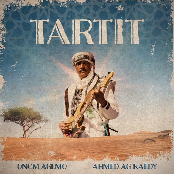 ONOM AGEMO & AHMED AG KAEDY - Tartit [Vinyl] Vinyl Record