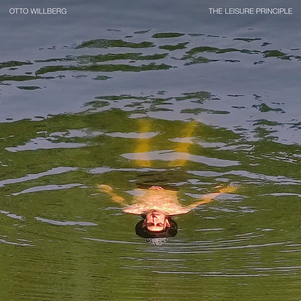 OTTO WILLBERG - The Leisure Principle Vinyl Record