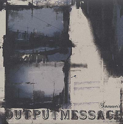 OUTPUTMESSAGE - Sommeil Remixes Vinyl Record