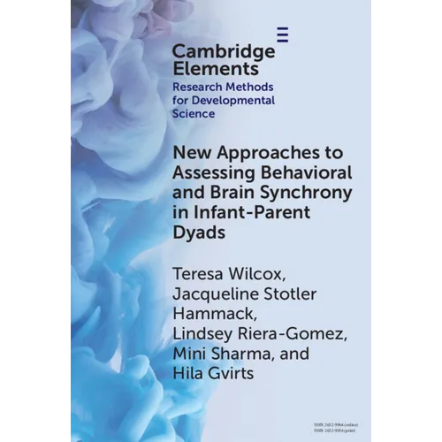 New Approaches to Assessing Behavioral and Brain Synchrony in Infant-Parent Dyads