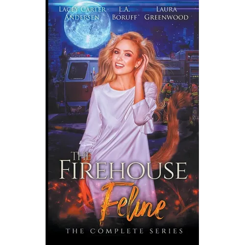 The Firehouse Feline: The Complete Series