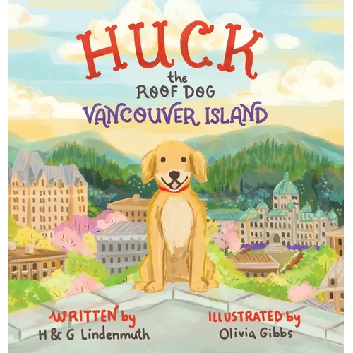 Huck the Roof Dog Vancouver Island