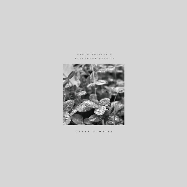 Pablo Bolivar & Alexandra Savvidi - Other Stories [LP] [Vinyl] Vinyl Record