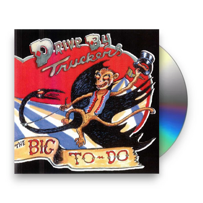 Drive-By Truckers – Big To-Do Music CD