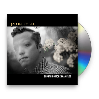 Jason Isbell – Something More Than Free (10 Year Anniversary CD)