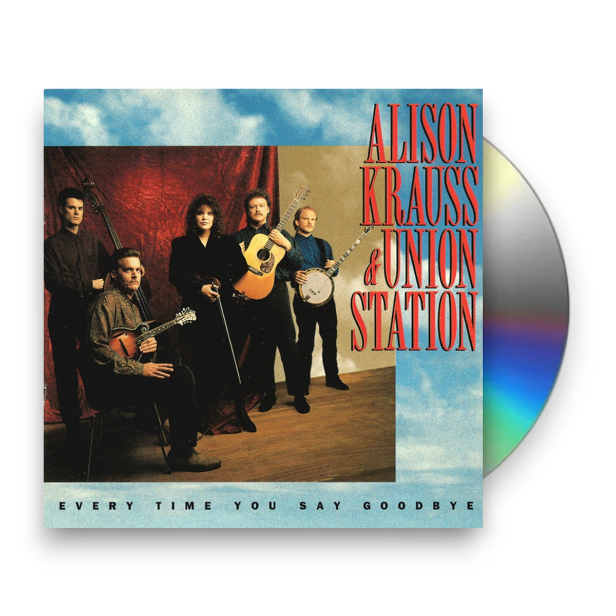 Alison Krauss & The Union Station – Every Time You Say Goodbye Music CD
