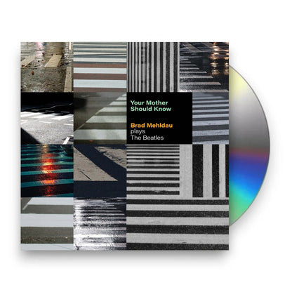 Brad Mehldau – Your Mother Should Know: Brad Mehldau Plays The Beatles Music CD