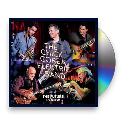 The Chick Corea Elektric Band – The Future Is Now (2-CD)