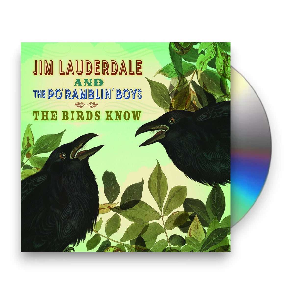 Jim Lauderdale  & The Po' Ramblin' Boys – Birds Know Music CD