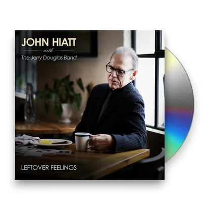 John Hiatt with The Jerry Douglas Band – Leftover Feelings Music CD