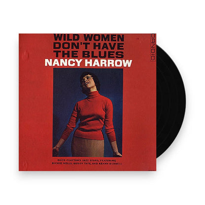 Nancy Harrow – Wild Women Don't Have The Blues (LP Vinyl) Vinyl Record
